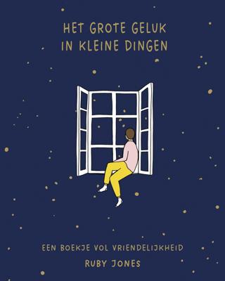 Het grote geluk in kleine dingen (Hardback)