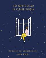 Het grote geluk in kleine dingen (Hardback)