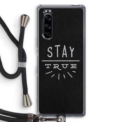 Stay true: Sony Xperia 5 Transparant Hoesje met koord