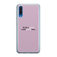 uzelf graag zien: Samsung Galaxy A50 Transparant Hoesje