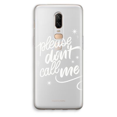 Don't call: OnePlus 6 Transparant Hoesje