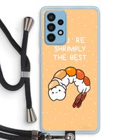 You're Shrimply The Best: Samsung Galaxy A52 Transparant Hoesje met koord