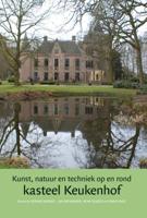 Kunst, natuur en techniek op en rond kasteel Keukenhof (Hardback)