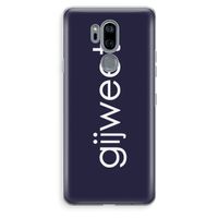 Gijweet: LG G7 Thinq Transparant Hoesje