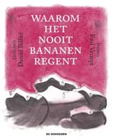 Waarom het nooit bananen regent (Hardback)