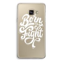 Born to Fight: Samsung A3 (2017) Transparant Hoesje