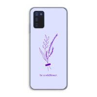 Be a wildflower: Samsung Galaxy A03s Transparant Hoesje
