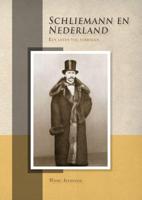 Schliemann en Nederland (Paperback)