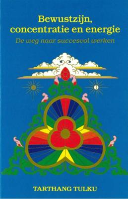 Bewustzijn, concentratie en energie (Paperback)