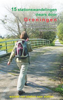 Wandelgids 15 stationswandelingen dwars door Groningen | Anoda Publishing