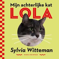 Mijn achterlijke kat Lola (Paperback)