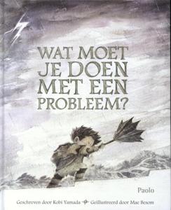 Wat moet je doen met een probleem? (Hardback)