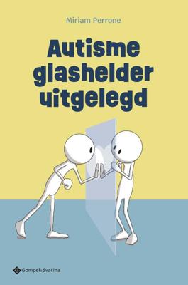 Autisme glashelder uitgelegd (Paperback)