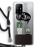 Hey you cactus: Oppo A95 5G Transparant Hoesje met koord Hey you cactus: Oppo A95 5G Transparant Hoesje met koord