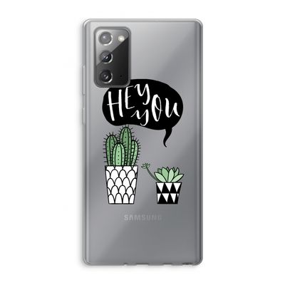 Hey you cactus: Samsung Galaxy Note 20 / Note 20 5G Transparant Hoesje