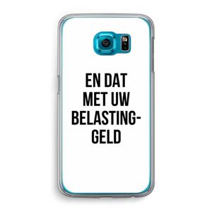 Belastinggeld: Samsung Galaxy S6 Transparant Hoesje