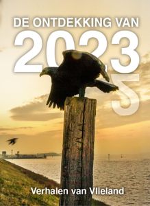 De ontdekking van 2023 - Elly Godijn, Frans van der Eem, Ilona Poot, Joseph Roelands - ebook
