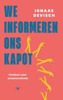We informeren ons kapot (Paperback)