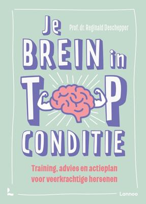 Je brein in topconditie - Reginald Deschepper - ebook