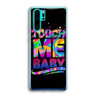 Touch Me: Huawei P30 Pro Transparant Hoesje