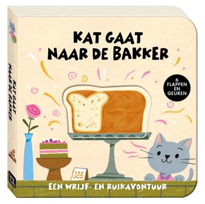 Een wrijf- en ruikavontuur - Kat gaat naar de bakker (Hardback)