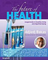 The future of health - Adjiedj Bakas - ebook