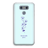 Bloom with grace: LG G6 Transparant Hoesje Bloom with grace: LG G6 Transparant Hoesje