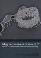 Mag een mens eenzaam zijn (Paperback)