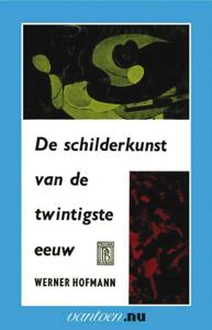 De Schilderkunst van de twintigste eeuw (Paperback)