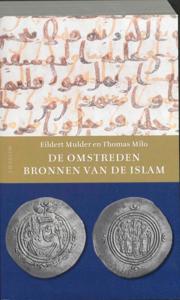 De omstreden bronnen van de Islam (Paperback)