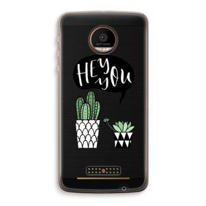 Hey you cactus: Motorola Moto Z Force Transparant Hoesje