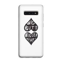 Big butt bigger heart: Samsung Galaxy S10 4G Transparant Hoesje
