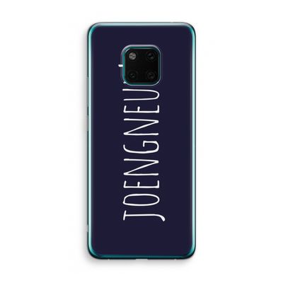 Joengneuh!: Huawei Mate 20 Pro Transparant Hoesje