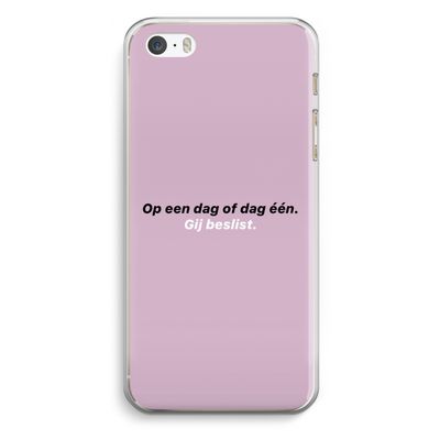 gij beslist: iPhone 5 / 5S / SE Transparant Hoesje