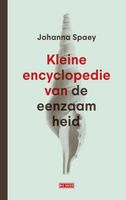 Kleine encyclopedie van de eenzaamheid - Johanna Spaey - ebook