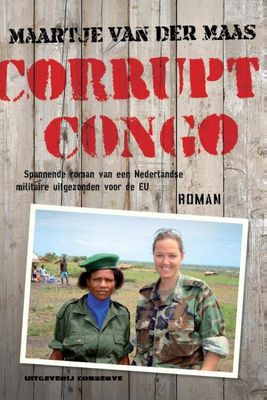 Corrupt Congo - Maartje van der Maas - eBook (9789491259807) Corrupt Congo - Maartje van der Maas - eBook (9789491259807)