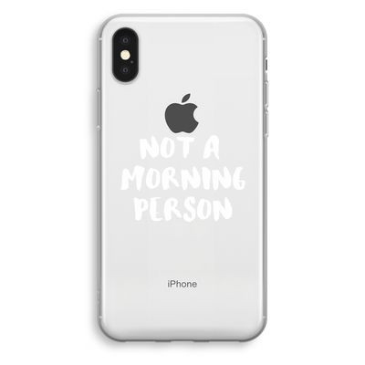 Morning person: iPhone XS Transparant Hoesje
