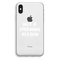 Morning person: iPhone XS Transparant Hoesje