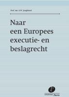Naar een Europees executie- en beslagrecht (Paperback)