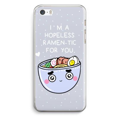 I'm A Hopeless Ramen-Tic For You: iPhone 5 / 5S / SE Transparant Hoesje