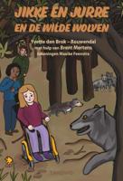 Jikke en Jurre en de wilde wolven (Paperback)