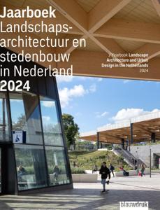 Jaarboek Landschapsarchitectuur en stedenbouw in Nederland 2024 (Paperback)