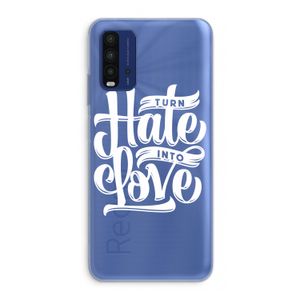 Turn hate into love: Xiaomi Redmi 9T Transparant Hoesje