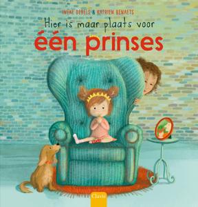 Hier is maar plaats voor één prinses (Hardback)