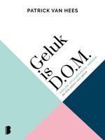 Geluk is D.O.M. (Paperback)