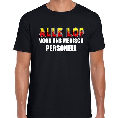 Alle lof voor ons medisch personeel t-shirt zwart voor heren Alle lof voor ons medisch personeel t-shirt zwart voor heren