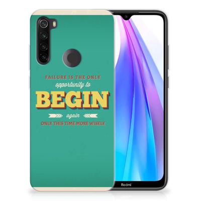 Xiaomi Redmi Note 8T | Siliconen hoesje | met naam Quote Begin Xiaomi Redmi Note 8T | Siliconen hoesje | met naam Quote Begin