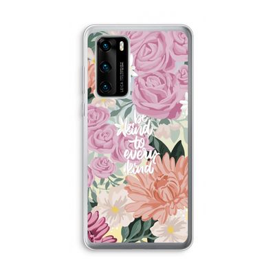 Kindness matters: Huawei P40 Transparant Hoesje