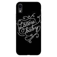 Laters, baby: iPhone XR Tough Case