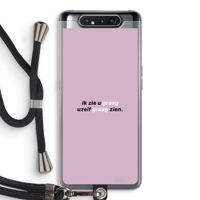 uzelf graag zien: Samsung Galaxy A80 Transparant Hoesje met koord